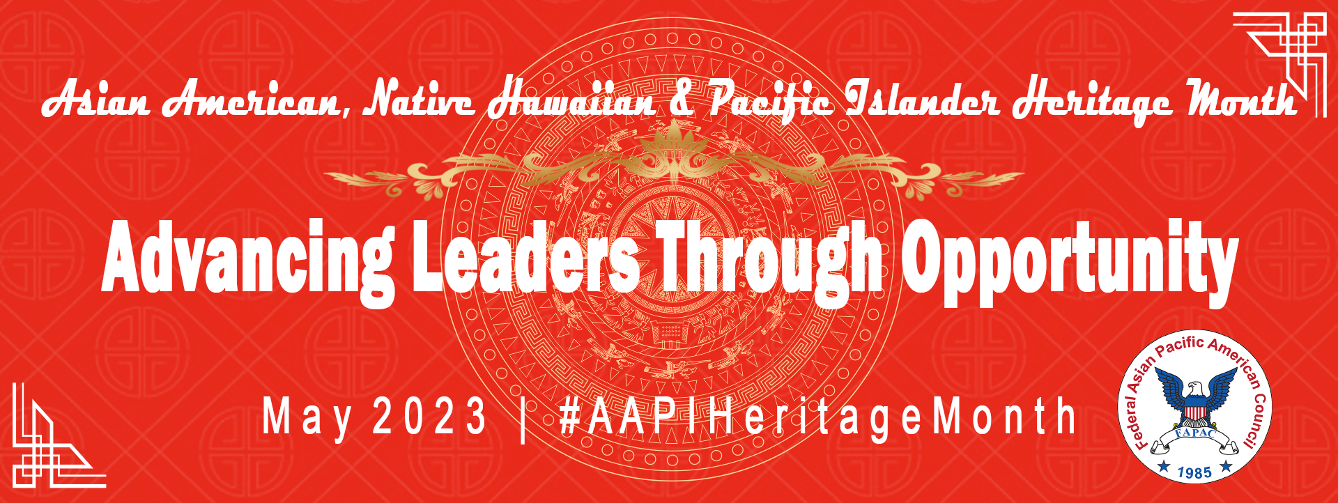 Asian American, Native Hawaiian and Pacific Islander (AANHPI) Heritage Month: Advancing Leaders Through Opportunity May 2023 #AAPIHeritageMonth